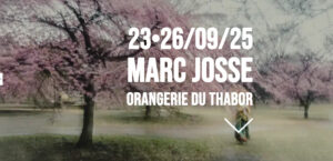 EXPOSITION MARC JOSSE - ORANGERIE DU THABOR - RENNES